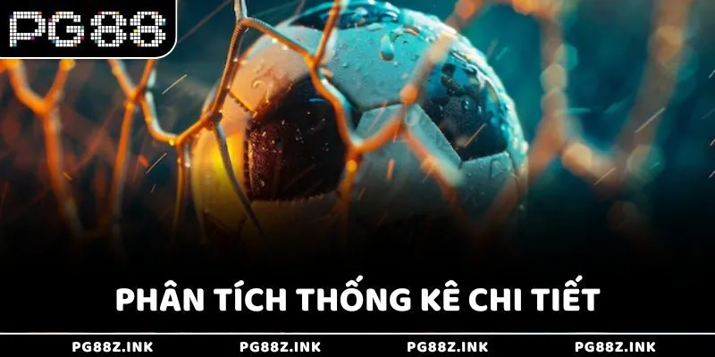 Phân tích thống kê chi tiết